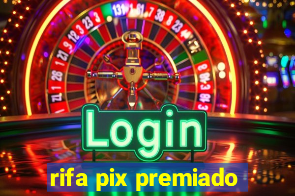 rifa pix premiado